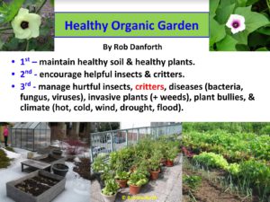 Critter management in healthy organic gardens